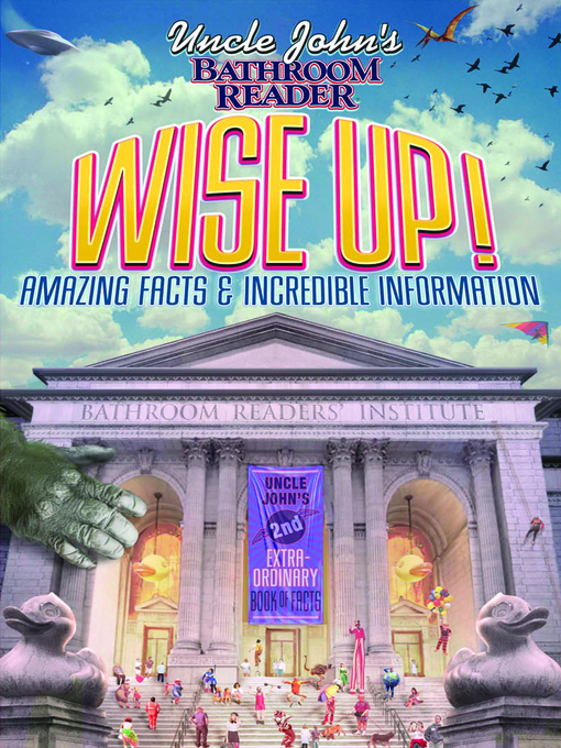 Cover image for Uncle John's Bathroom Reader Wise Up!